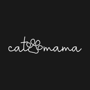 Cat Mama - Cute Cat Paw - Cat Owner & Cat Lover Gift For Women T-Shirt