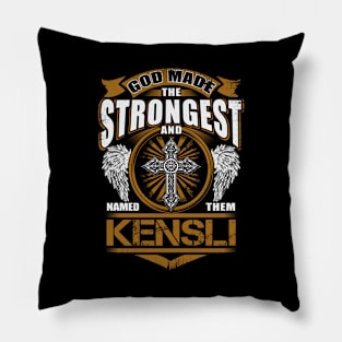 Kensli Name T Shirt - God Found Strongest And Named Them Kensli Gift Item Pillow