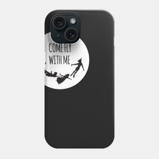 Come Fly with Me Phone Case