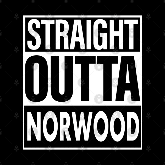 Norwood Name Straight Outta Norwood by ThanhNga