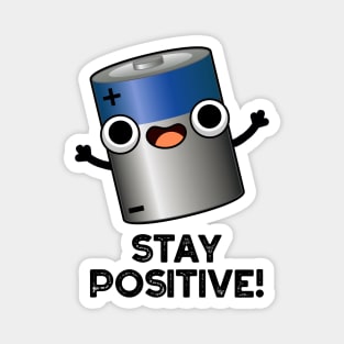 Stay Positive Cute Battery Pun Magnet