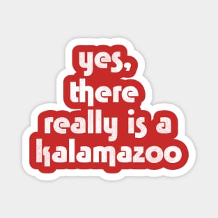 Yes, There Really is a Kalamazoo Magnet