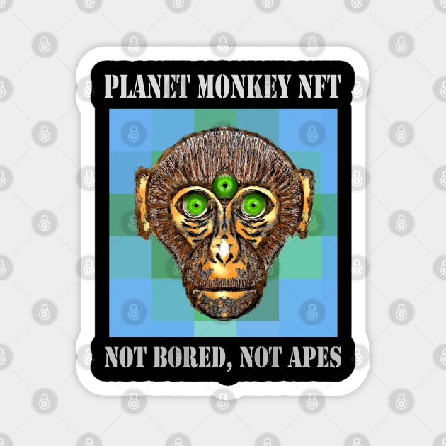 On Planet Monkey nft Collection Not Bored Apes Magnet by PlanetMonkey