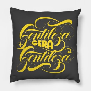 Gentileza Gera Gentileza Pillow