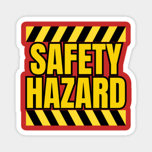 Safety Hazard Magnet