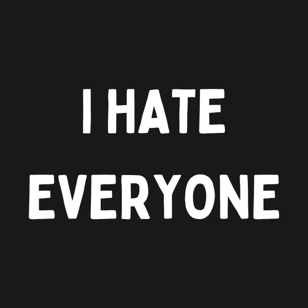 i hate everyone by lukelux