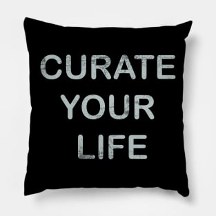 Curate Your Life | Growth Mindset Pillow