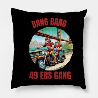 Bang Bang 49 ers Gang vector illustration fan art Pillow