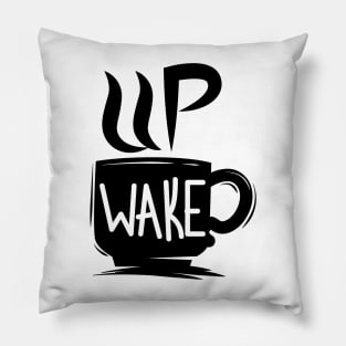 Wake Up Typography Pillow