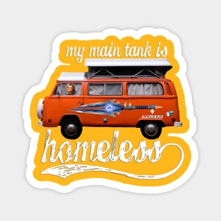 My Main Tank Is Homeless - White Letters Magnet