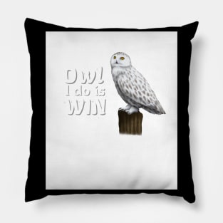 Owl I Do Is Win Pillow