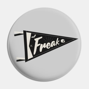 Freak and Proud Pin