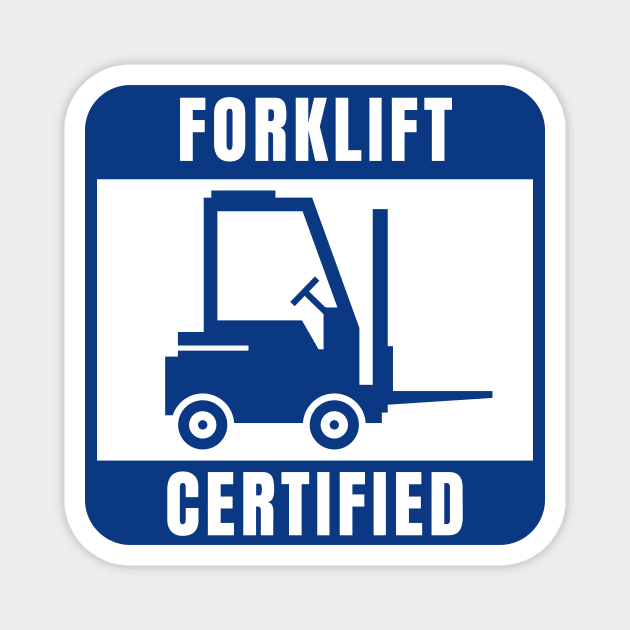 Forklift Certified Magnet by PhotoSphere