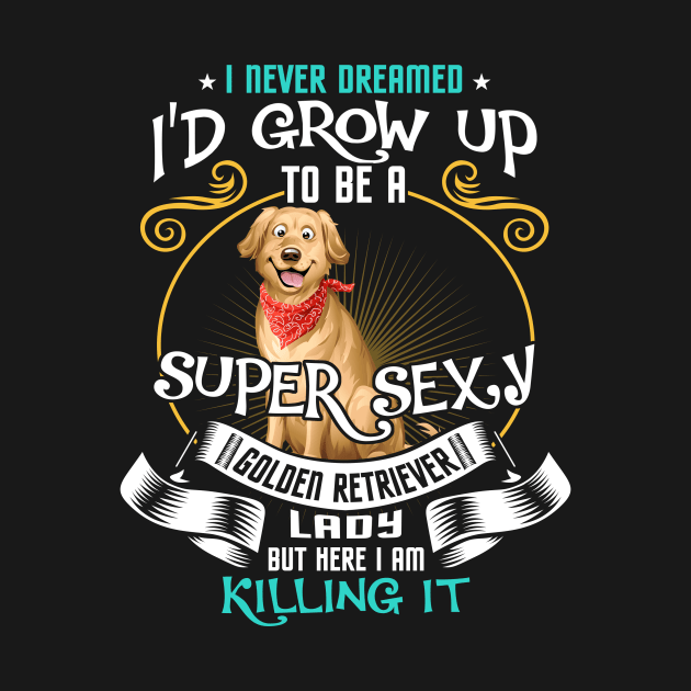 i'd grow up to be a super sexy Retriever by kennedykristen