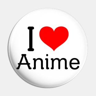 I Heart Anime - Anime Lovers/Weebs Pin