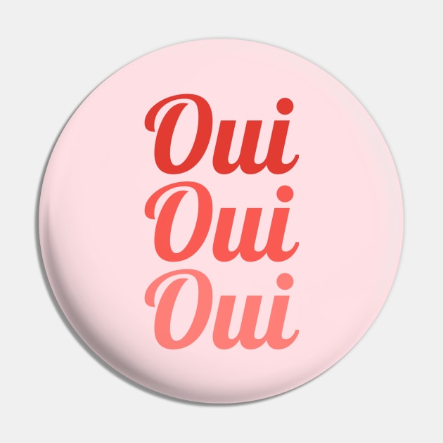 Oui Oui Oui Pin by RedRock