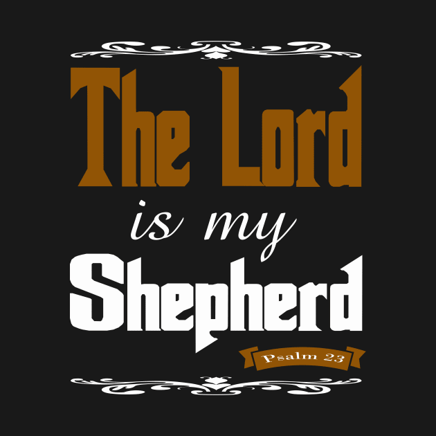 The Lord Is My Shepherd Psalm 23 by Dara4uall