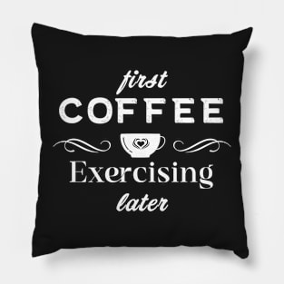 Coffee Quotes Pillow