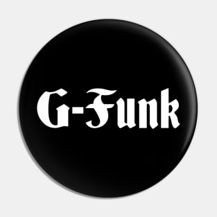 G-Funk West Coast Hip-Hop Pin