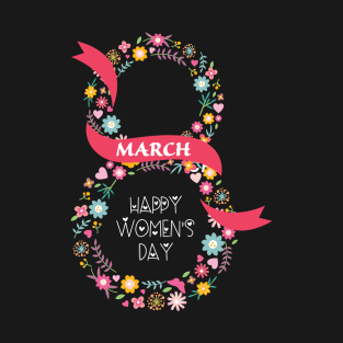 International Womens Day 2021 Gifts - Women's Day 8 March 2021 Gift For Women T-Shirt