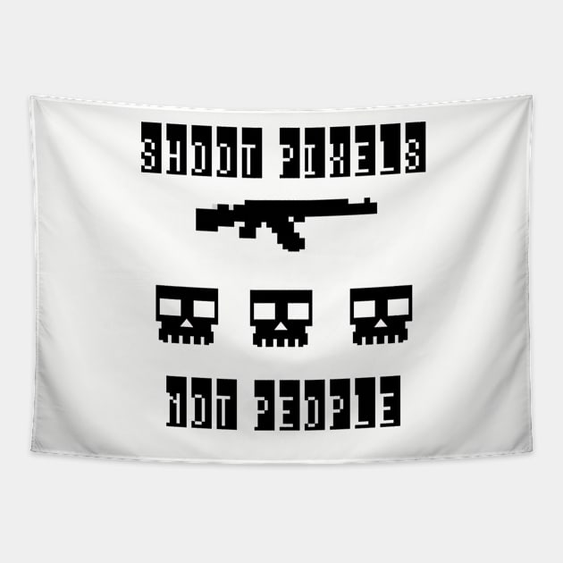 Shoot Pixels Not People Tapestry by Graograman