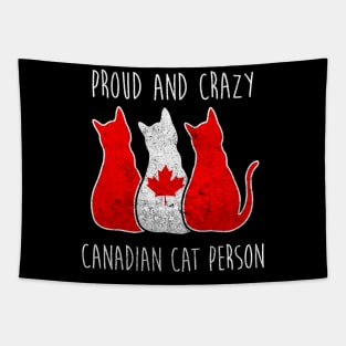 PROUD AND CRAZY CANADIAN CAT PERSON Tapestry