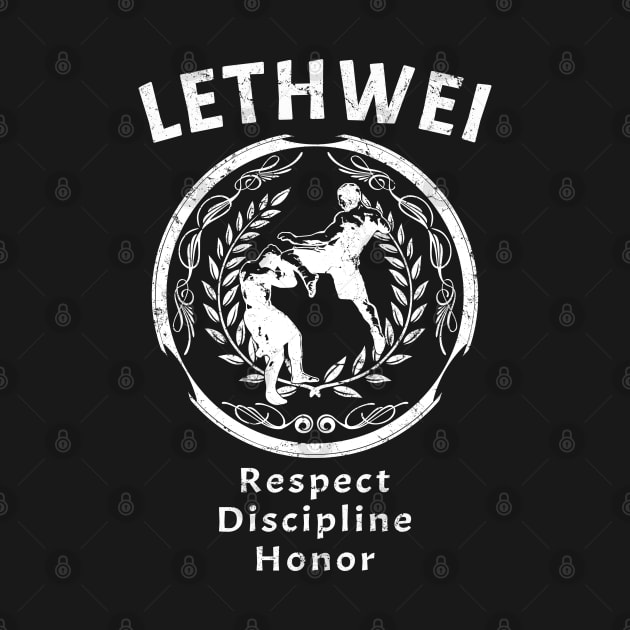 Lethwei - Respect Discipline Honor by NicGrayTees