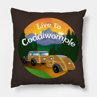 Live to Coddiwomple Pillow