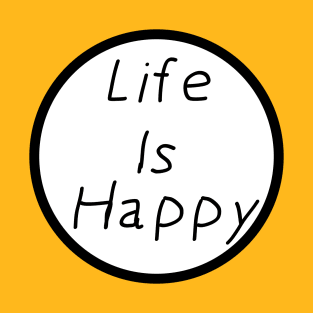 Frank's Life Is Happy T-Shirt
