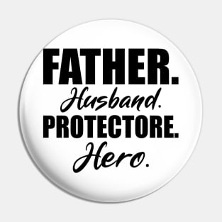 Father Husband Protectore Hero Pin