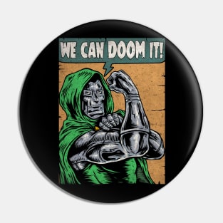 "WE CAN DOOM IT" Pin