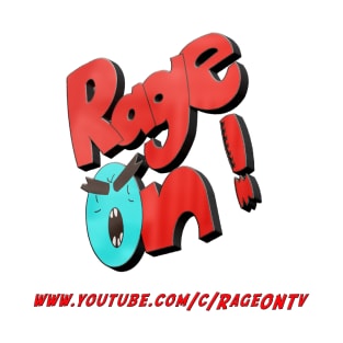 RageOn tv youtube channel merch T-Shirt