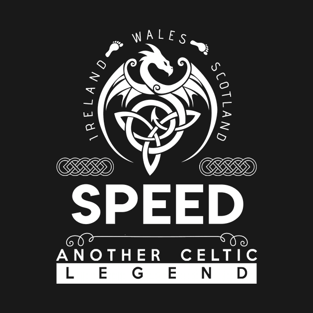 Speed Name T Shirt - Another Celtic Legend Speed Dragon Gift Item by harpermargy8920