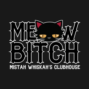 Meow Bitch LOGO T-Shirt