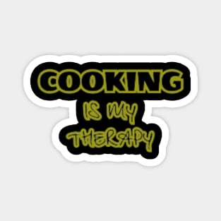 Cooking is my Therapy Magnet