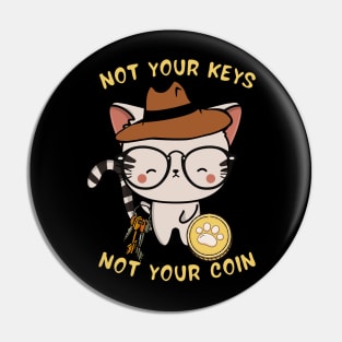 not your keys not your coin tabby cat Pin