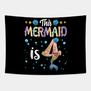 Kids This Mermaid Is 4 Years Old Birthday Girl 4Th Birthday Tapestry