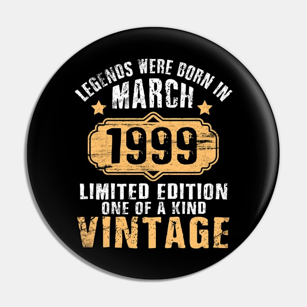 Legends Were Born In March 1999 Ltd Edition One Of A Kind Pin by favoritetien16