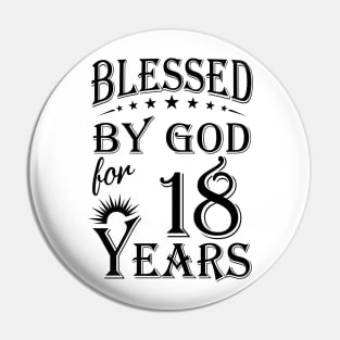 Blessed By God For 18 Years Pin