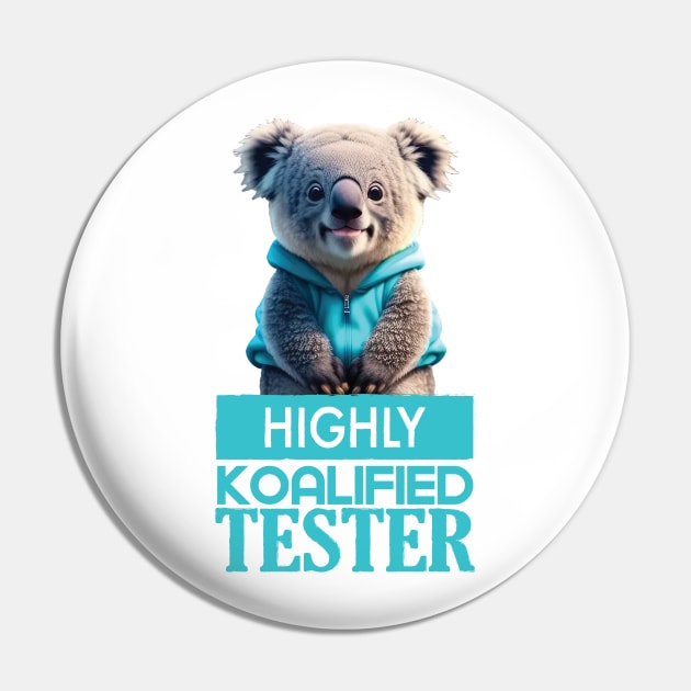 Just a Highly Koalified Tester Koala 2 Pin by Dmytro