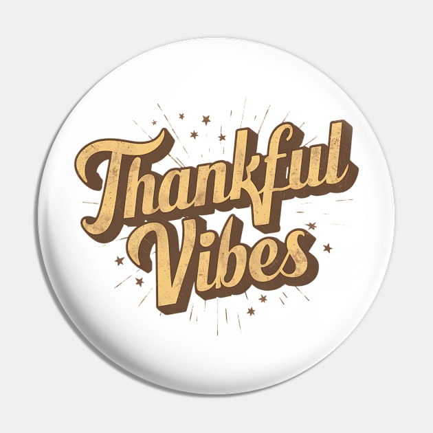 Thankful vibes Pin by Abdulkakl