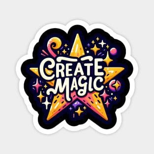 CREATE MAGIC - TYPOGRAPHY INSPIRATIONAL QUOTES Magnet