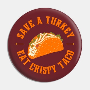 Save a turkey and eat crispy taco Pin