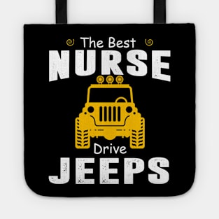 The Best Nurse Drive Jeeps Jeep Lover Tote