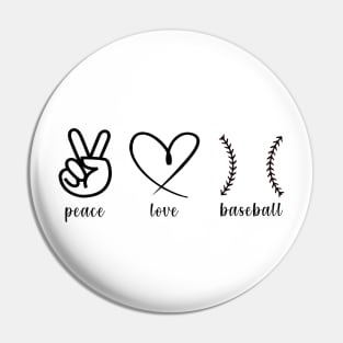 Peace Love and Baseball Pin