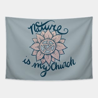 Nature is my Church pagan Art Tapestry