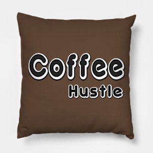 Coffee Hustle Pillow