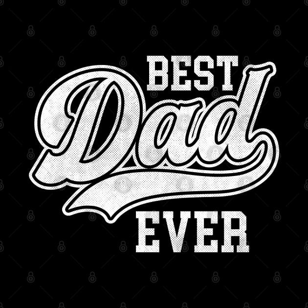 Best dad Ever baseball style by opippi