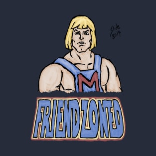 MRA He-Man: Friendzoned T-Shirt