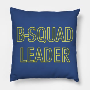 B-Squad Leader Pillow